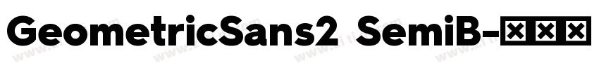 GeometricSans2 SemiB字体转换